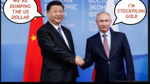 Russia & China Join Military Forces, Putin Stockpiling Gold, Banks Dropping US Dollar, Crop Shortage