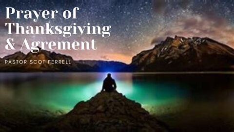 The Prayer of Thanksgiving and Agreement