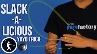 Slackalicious Yoyo Trick - Learn How