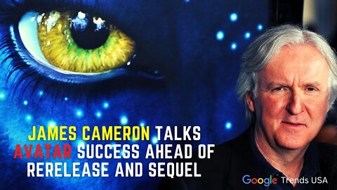 James Cameron Talks Avatar Success Ahead of Rerelease and Sequel