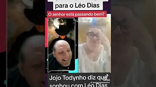 surpreendente : Jojo Todynho ligou para Léo Dias
