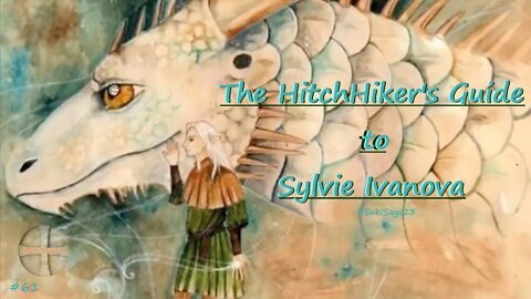 #61 HitchHiker's Guide to Sylvie Ivanova