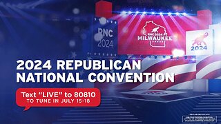 Republican National Convention - DAY ONE