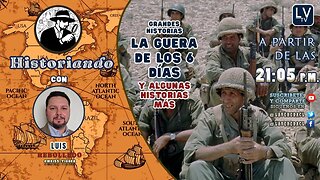 La guerra de los 6 días y otras historias más... - Historiando Ep. 19.