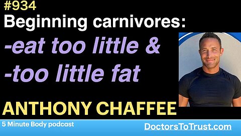ANTHONY CHAFFEE 1 | Beginning carnivores:-eat too little &-too little fat