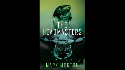 Episode 406: The Headmaster by Mark Morton