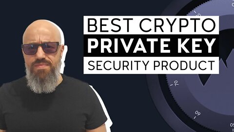 Best Crypto Private Key Security Product
