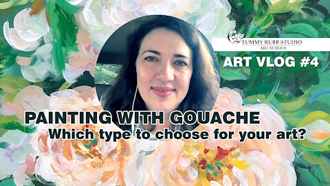 VLOG #4: Types of gouache on the market and painting roses with Liquitex acrylic gouache