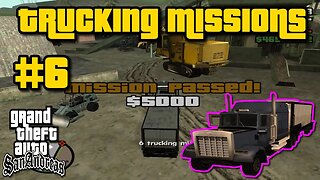 Grand Theft Auto: San Andreas - Trucking Missions #6 [Deliver Goods To Whetstone]