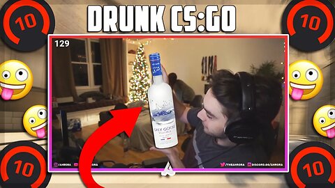 DRUNK LEVEL 10 FACEIT 🍻