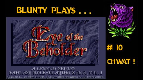 Eye of the Beholder (1991) : 10 - Chwat!