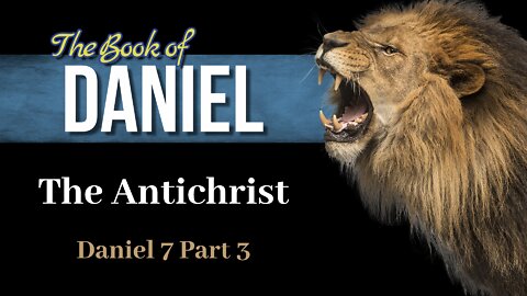14 Daniel 7 The Antichrist