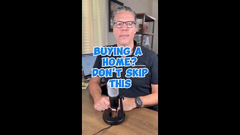 Buying a Home? Don't Skip This!