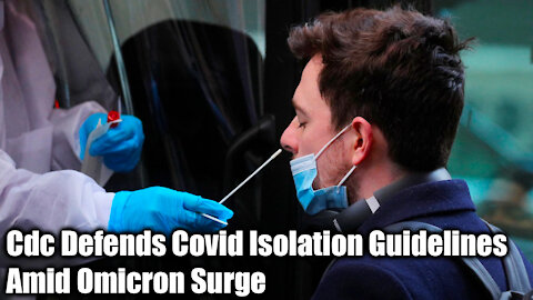 Cdc Defends Covid Isolation Guidelines Amid Omicron Surge- Nexa News