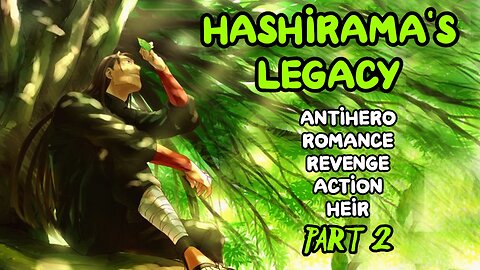 NARUTO: The True Inheritor of Hashirama's Legacy /Part 1.0/ -Audiobook/