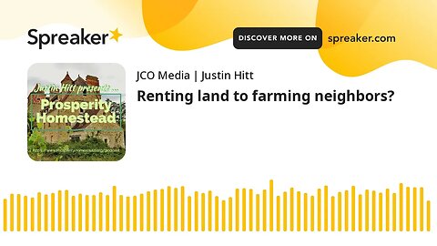 Renting land to farming neighbors?