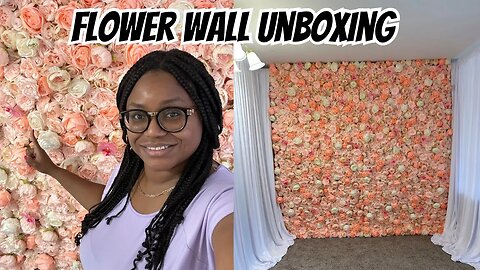 Flower Wall Unboxing