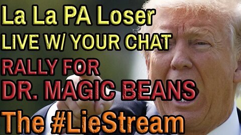LIVE: TRUMP RALLIES FOR DR. MAGIC BEANS with your chat and KevinlyFather
