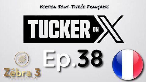 Tucker On X Ep.38 avec Douglass Mackey VOSTFR