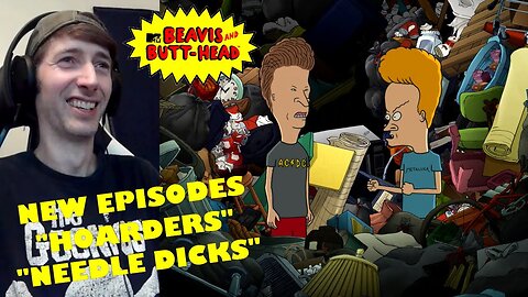 Beavis & Butt-Head (2023) Reaction | Season 10 Episode 19 & 20 "Hoarders/Needle Dicks"