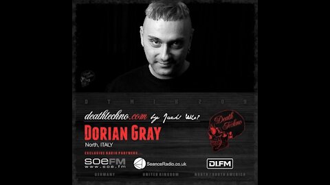 Dorian Gray @ Death Techno Mix #209