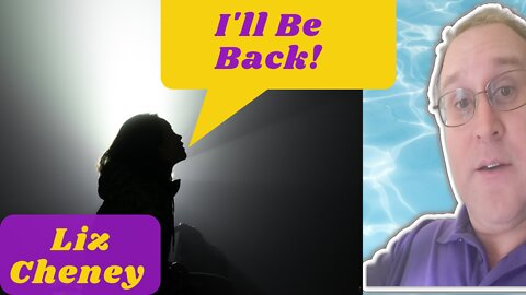 Liz Cheney News - She'll Be Back
