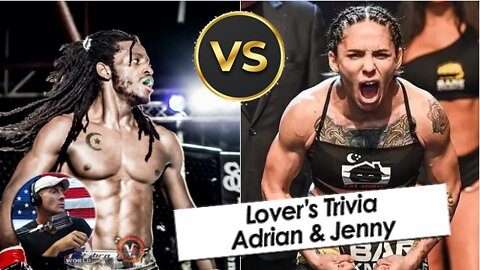 Lover's Trivia with Pro Wrestler Adrian Thomas and Pro MMA Fighter Jenny Savage