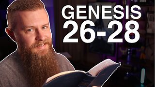 Genesis 26-28 ESV - Daily Bible Reading