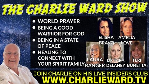 WORLD PRAYER, BE A WARRIOR OF GOD, WITH AMELIA LOVE, CHARLIE WARD & COMPANY
