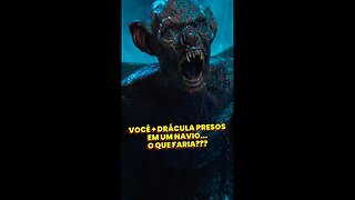 Você e o Drácula em um navio: O que você faria? | Fita Nerd