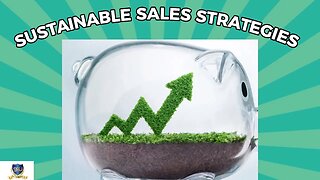 🌱 Sustainable Sales Strategies: A Game Changer | Sam Sales University