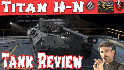 Titan H-N Tank Review - World of Tanks Blitz
