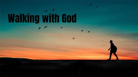 Walking With God