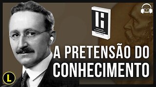 A PRETENSÃO DO CONHECIMENTO de Friedrich Hayek