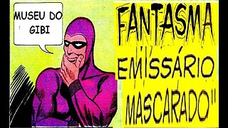 O FANTASMA EM O EMISSARIO MASCARADO #comics #gibi #quadrinhos #historieta