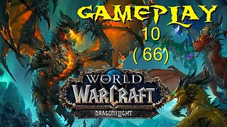 World of Warcraft - Dragonflight Gameplay 10 (66) DRACTHYR