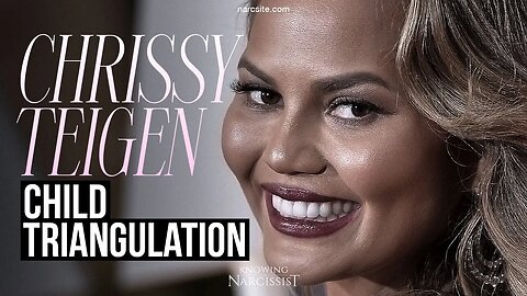 Chrissy Teigen : Child Triangulation