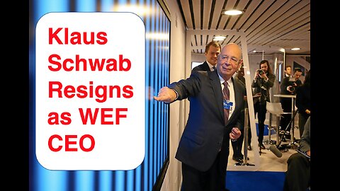 Klaus Schwab Resigns as WEF CEO