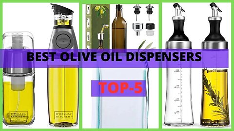 Best Olive Oil Dispensers | Which Olive Oil Dispenser is Best for You?