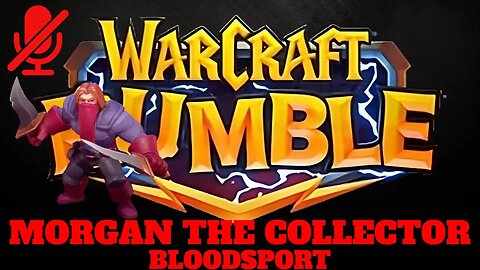 WarCraft Rumble - Morgan the Collector - Bloodsport
