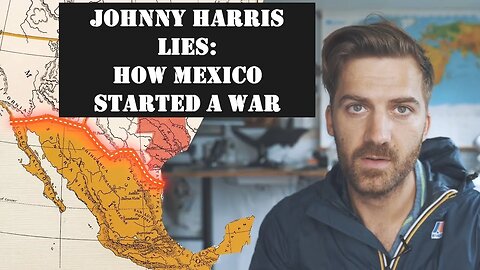 How Mexico Tried to Steal the United States: Debunking Johnny Harris Part 1