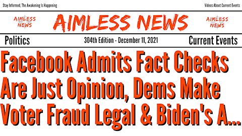 Facebook Admits Fact Checks Are Just Opinion, Dems Make Voter Fraud Legal & Biden's A B*tch