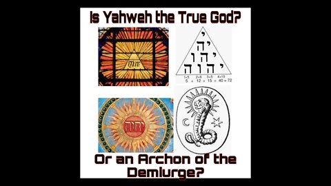 IS THE TETRAGRAMMATON THE NAME OF GOD OR THE DEMIURGE?