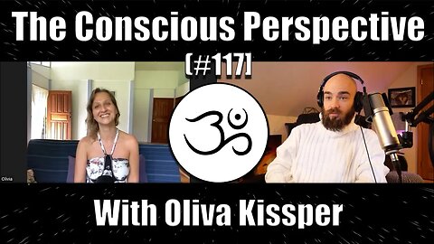 The Conscious Perspective [#117] with Olivia Kissper
