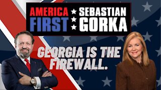 Georgia is the firewall. Senator Marsha Blackburn with Sebastian Gorka on AMERICA First