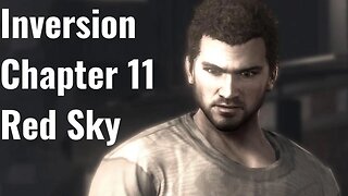 Inversion Chapter 11: Red Sky Full Game No Commentary HD 4K