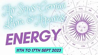 AIR SIGNS 11TH TO 17TH SEPTEMBER 2023
