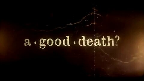 A Good Death - [Midazolam / Morphine / Haloperidol / Hyoscine] (Documentary)