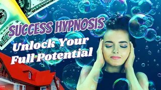 Success Hypnosis: Unlock Your Full Potential!