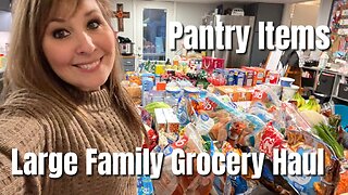 Large Family Once a Month Grocery Haul! ($1151.00)| Food Storage | Pantry Items